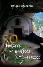 Portada del Libro 50 Lugares Magicos Del País Vasco