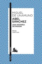 Abel Sanchez: Una Historia De Pasion