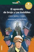 Portada del Libro El Aprendiz De Brujo Y Los Invisibles Premio Edebé Infantil
