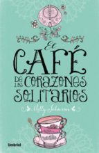 Portada del Libro El Cafe De Los Corazones Solitarios