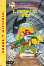 El Fantasma Del Metro, Geronimo Stilton