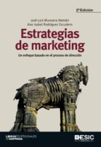 Estrategias De Marketing: Un Enfoque Basado En El Proceso De Dire Ccion