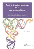 Portada del Libro Etica Y Derechos Humanos En La Era Biotecnologica