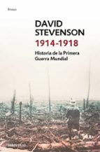 Historia De La Primera Guerra Mundial. 1914-1918