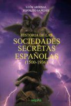 Portada del Libro Historia De Las Sociedades Secretas Españolas