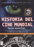 Portada del Libro Historia Del Cine Mundial: Guia Esencial