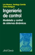 Portada del Libro Ingenieria De Control: Modelado Y Control De Sistemas Dinamicos