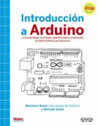 Introduccion A Arduino. Edicion 2016