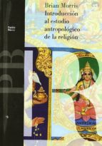 Portada del Libro Introduccion Al Estudio Antropologico De La Religion