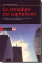 La Armadura Del Capitalismo: El Poder De Las Sociedades Transnaci Onales En El Mundo Contemporaneo