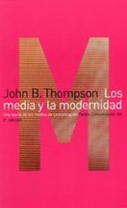 Portada del Libro Los Media Y La Modernidad: Una Teoria De Los Medios De Comunicaci On