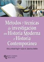 Metodos Y Tecnicas De Investigacion En Historia Moderna E Histori A Contemporanea