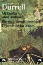 Portada del Libro Pack Gerald Durrell : Mi Familia Y Otros Animales; Bicho S Y Demas Parientes; El Jardin De Los Dioses