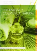 Perfumeria Y Cosmetica Natural