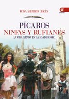 Portada del Libro Picaros, Ninfas Y Rufianes: La Vida Airada En La Edad De Oro