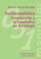 Portada del Libro Socioestadistica: Introduccion A La Estadistica En Sociologia
