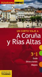 Un Corto Viaje A A Coruña Y Rias Altas 2015