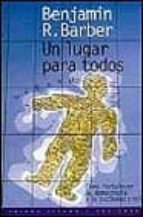 Un Lugar Para Todos: Como Fortalecer La Democracia Y La Sociedad Civil