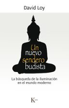 Un Nuevo Sendero Budista: La Busqueda De La Iluminacion En El Mundo Moderno